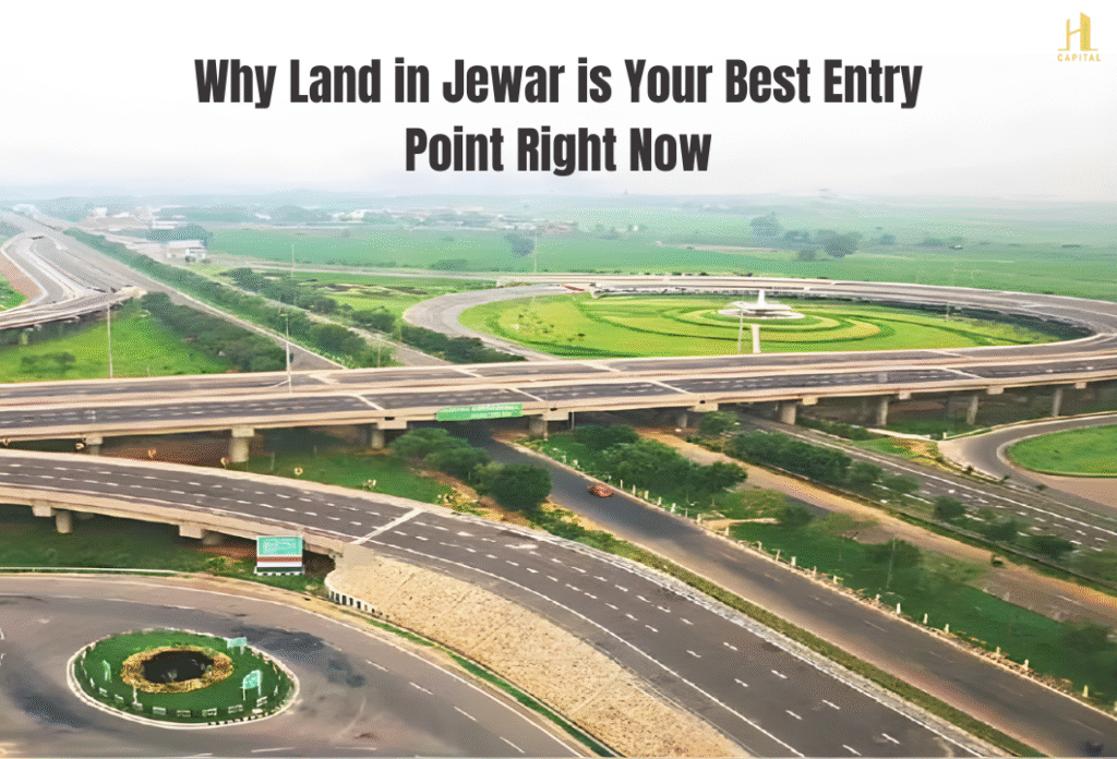 Why Investing in Land in Jewar Offers High ROI | H Capital India Real Estate